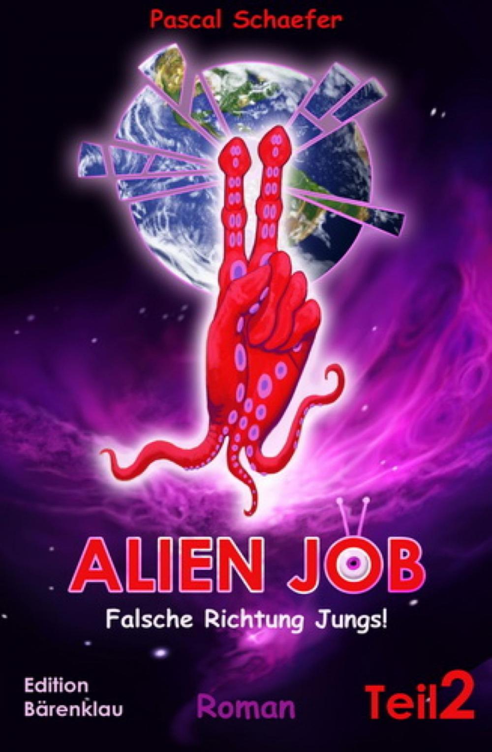 Big bigCover of Alien Job, Teil 2: Falsche Richtung, Jungs