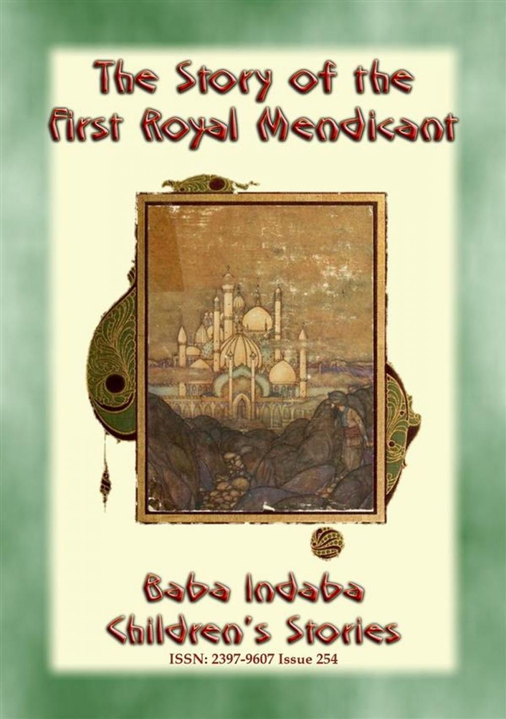Big bigCover of THE STORY OF THE FIRST ROYAL MENDICANT - A Tale from the Arabian Nights