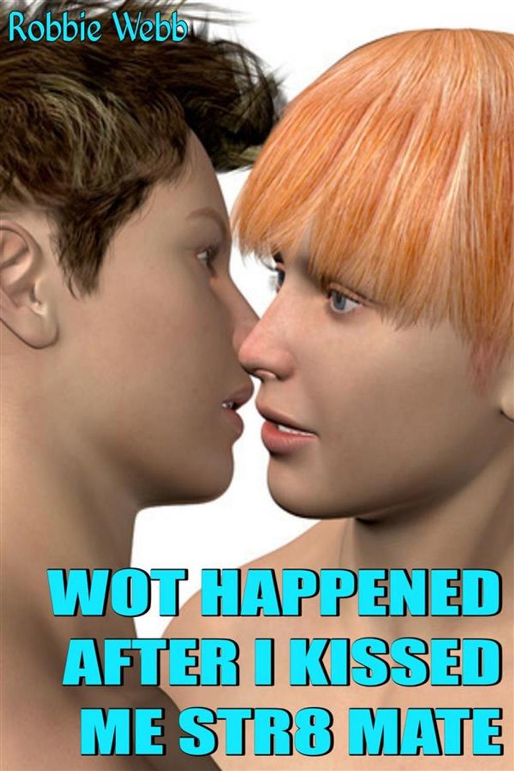 Big bigCover of Wot Happened After I Kissed Me Str8 Mate: A Gay Love Story