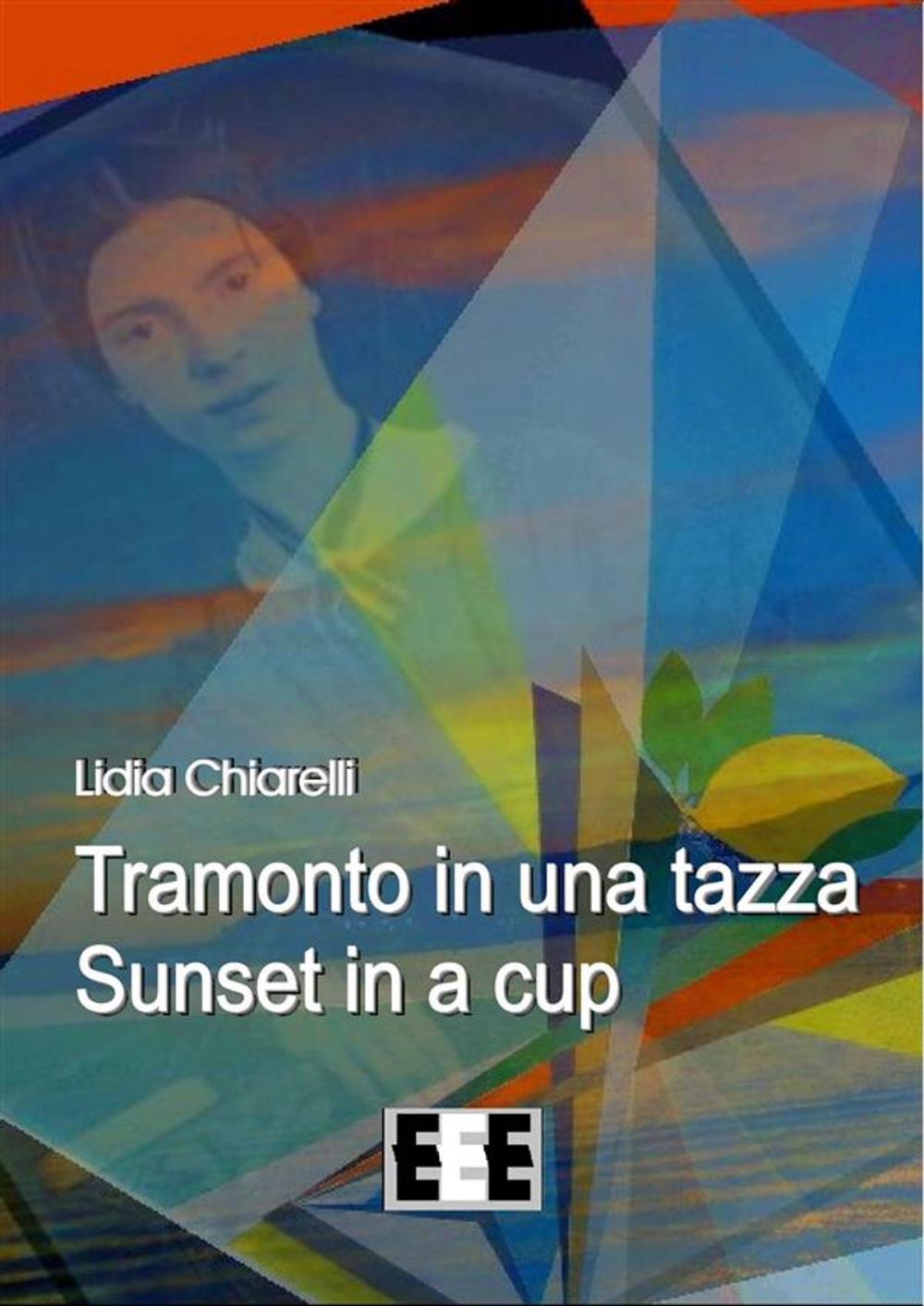 Big bigCover of Tramonto in una tazza - Sunset in a Cup