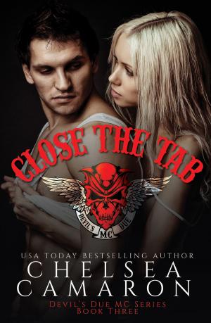 Cover of the book Close the Tab by Chelsea Camaron, Ryan Michele