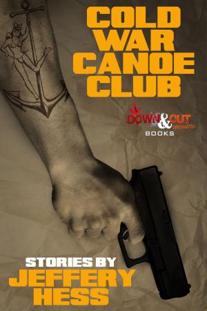 Cover of the book Cold War Canoe Club: Stories by Aaron Philip Clark