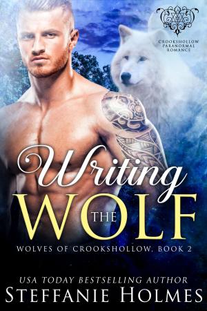 Cover of the book Writing the Wolf by HA Fortman