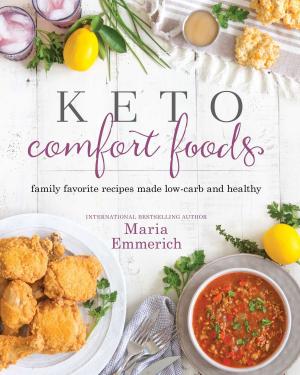 Cover of the book Keto Comfort Foods by Kelly Starrett, Juliet Starrett, Glen Cordoza