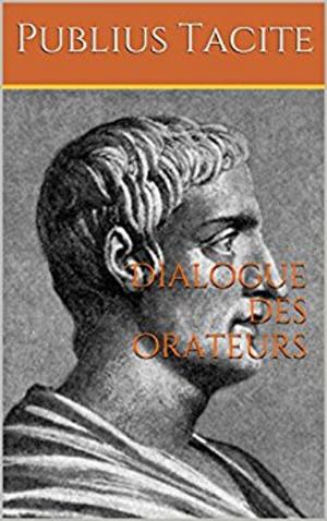 Cover of the book Dialogue des orateurs by Alphonse Daudet
