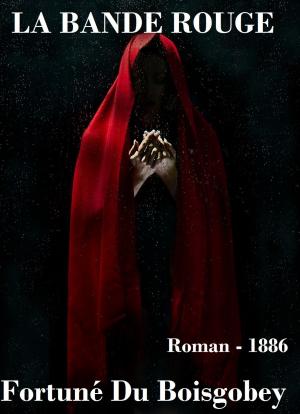 Cover of the book LA BANDE ROUGE by Iain F. MacLeòid