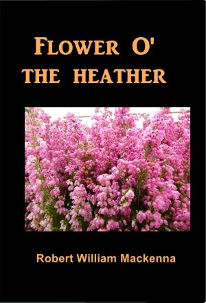 Cover of the book Flower O' the Heather by Sara Wood