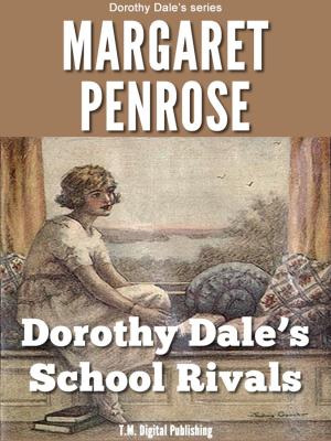 Cover of Dorothy Dale's School Rivals: Illustrated