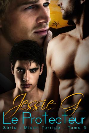 Cover of the book Le Protecteur by Jessie G