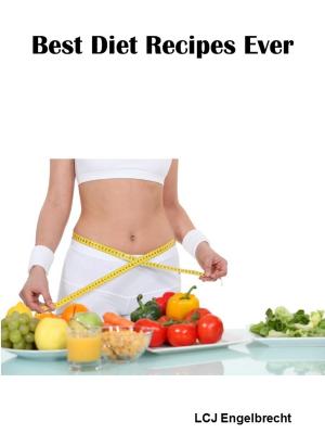 Cover of the book Best Diet Recipes Ever by Lukas Engelbrecht