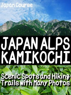 Book cover of JAPAN ALPS KAMIKOCHI