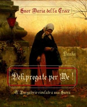 Cover of the book Deh,pregate per Me! by Terry D. Linhart
