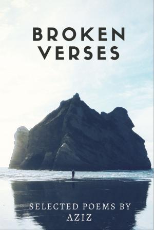 Cover of the book Broken Verses by Pooja Bagul