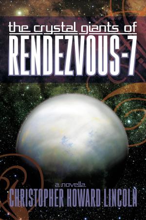 Cover of the book The Crystal Giants of Rendezvous-7 by Rod Van Blake