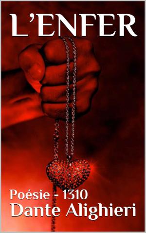 Cover of the book La Divine Comédie - Tome I - L'Enfer by Kostas Papapostolou