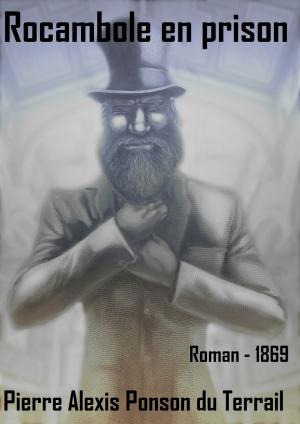 Cover of the book Rocambole en prison by Wayne Roux