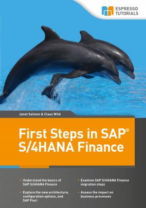 Cover of the book First Steps in SAP S/4HANA Finance by Stefan Eifler, Christoph Theis
