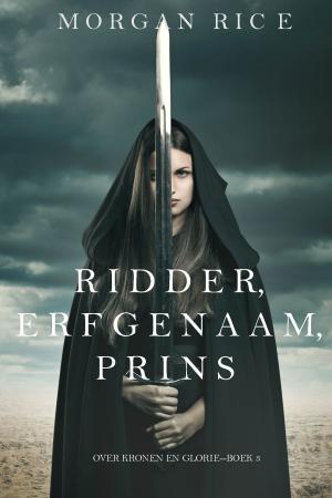 Cover of Ridder, Erfgenaam, Prins (Over Kronen en Glorie—Boek #3)