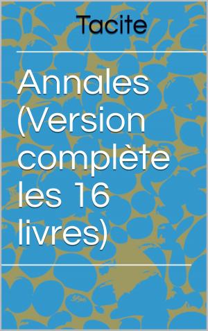 Cover of the book Annales (Version complète les 16 livres) by joseph bedier