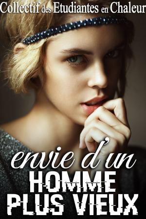 Cover of the book Envie d'Un Homme Plus Vieux... by Suleikha Snyder