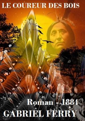 Cover of the book Le coureur des bois by Elsa Bridger