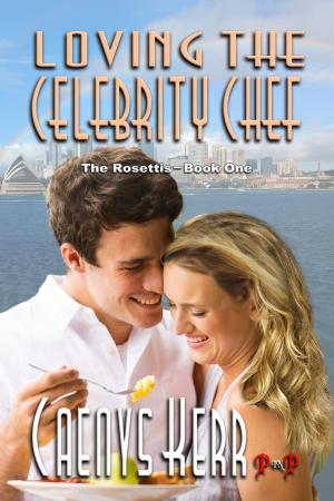Cover of the book Loving The Celebrity Chef by Meg Allison