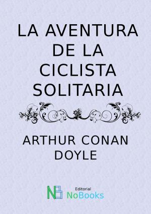 Cover of the book La aventura de la ciclista solitaria by H P Lovercraft