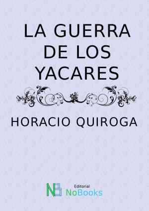 Book cover of La guerra de los yacares