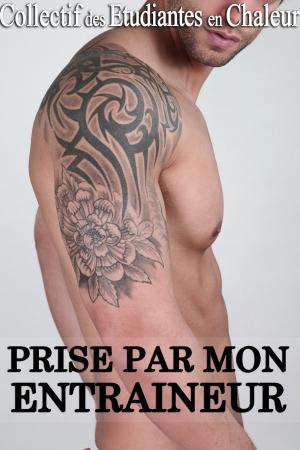 Cover of the book PRISE PAR MON ENTRAÎNEUR by carlotta