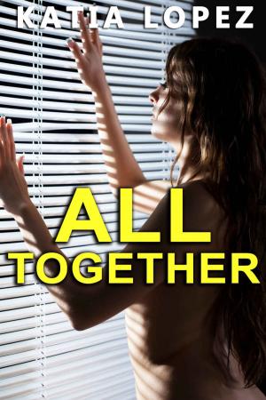Cover of the book ALL TOGETHER by Katia Lopez