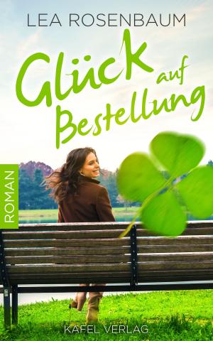Cover of the book Glück auf Bestellung: Liebesroman by Philip van Wulven