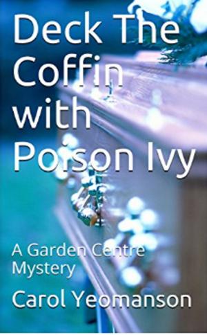 Cover of the book Deck The Coffin with Poison Ivy by Pam Chambers