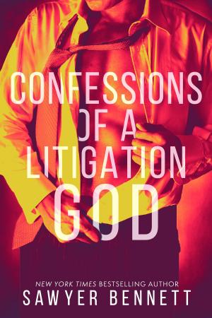 Cover of the book Confessions of a Litigation God by Sawyer Bennett