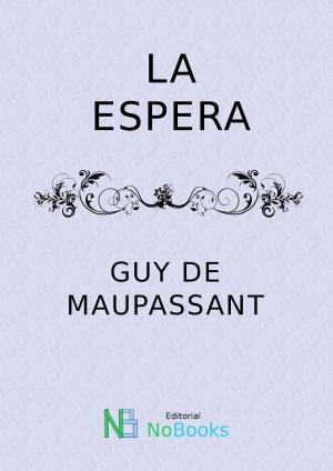 Cover of the book La espera by H P Lovercraft, NoBooks Editorial