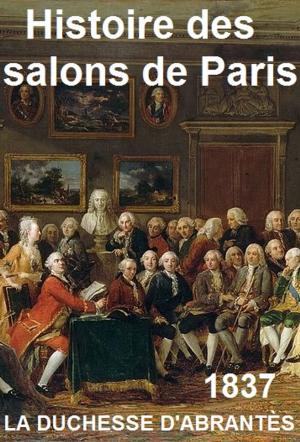 Cover of the book Histoire des salons de Paris by Zuara Mistrorigo
