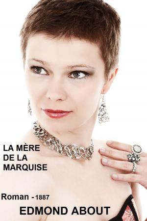 Cover of the book LA MÈRE DE LA MARQUISE by Patricia Holden