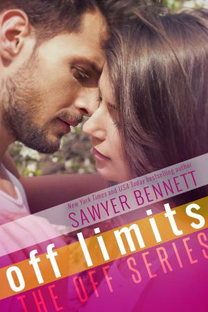 Cover of the book Off Limits by Sawyer Bennett, S. Bennett