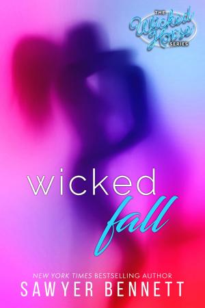 Cover of the book Wicked Fall by Sawyer Bennett