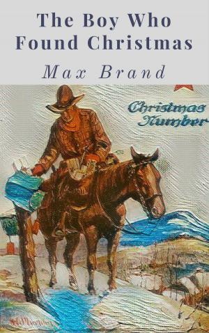 Book cover of The Boy Who Found Christmas