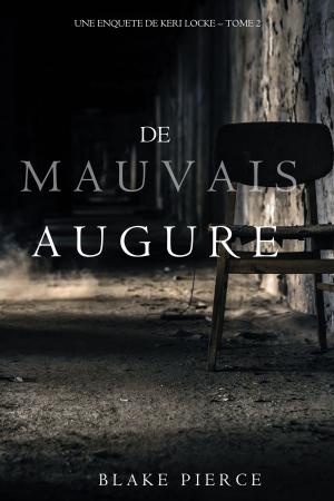 Cover of the book De mauvais augure (Une Enquete de Keri Locke — tome 2) by Jim Sajo