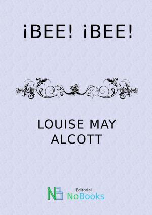 Cover of the book !Bee¡! Bee¡ by Arthur Conan Doyle