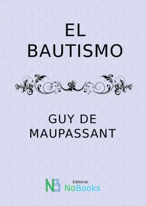 Cover of the book El bautismo by Horacio Quiroga