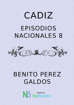 Cover of the book Cádiz by Benito Perez Galdos