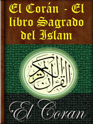 Cover of the book El Corán - El libro Sagrado del Islam by Libro Móvil