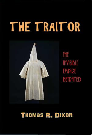 Cover of the book The Traitor by Amy Ella Blanchard