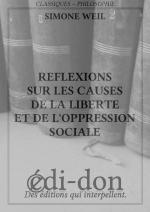 bigCover of the book Réflexions sur les causes de la liberte et de l’oppression sociale by 