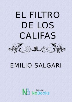 Cover of the book El filtro de los califas by James Joyce