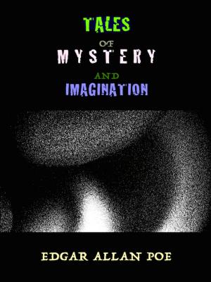 Cover of the book Tales of Mystery and Imagination by Thomas de Quincey