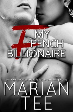 Cover of the book My French Billionaire by Bree Dahlia