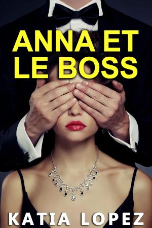 Cover of the book Anna et le BOSS by Thang Nguyen